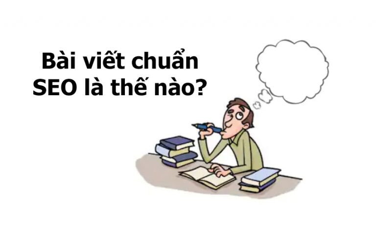 bai-viet-nhu-the-nao-la-chuan-seo Một bài viết như thế nào là chuẩn SEO?