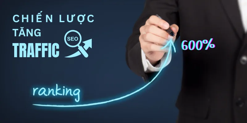 Chiến lược SEO giúp tăng traffic website